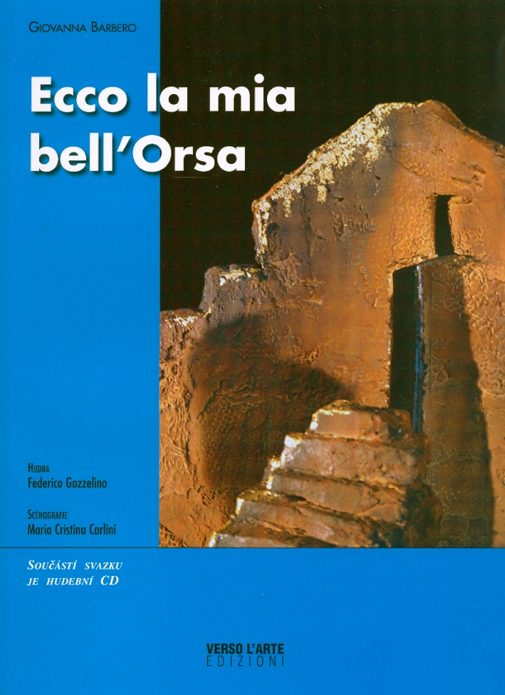 Ecco la mia bell'Orsa. Zde je mà jasnà Hvezda. [Con …