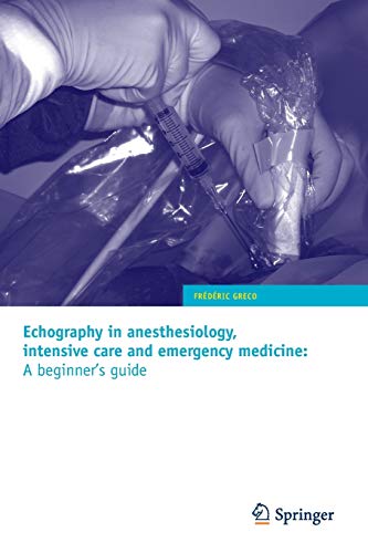 Echography in Anesthesiology, Intensive Care and Emergency Medicine: a Beginner'S …