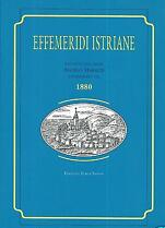 Effemeridi istriane / raccolte dall''abate Angelo Marsich e pubblicate nel …