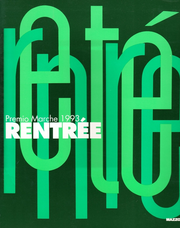 Eliseo Mattiacci. Rentrée. Premio Marche 1993