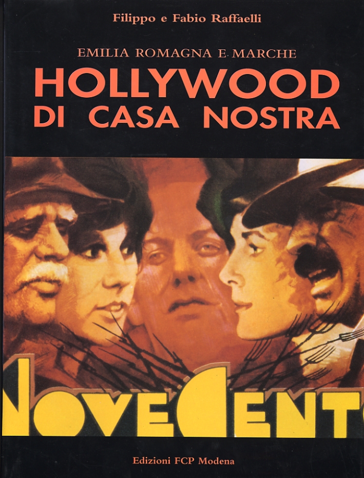 Emilia Romagna e Marche. Hollywood di casa nostra