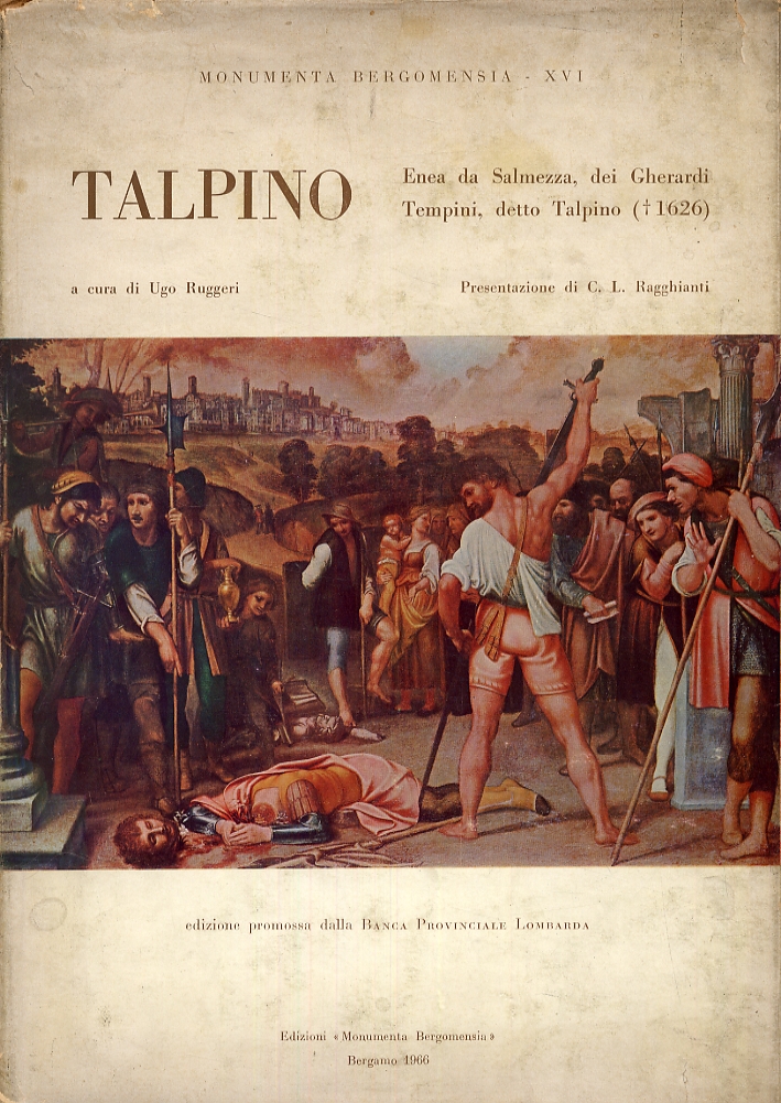 Enea Salmeggia detto Talpino. Rassegna e studio dell'opera pittorica e …