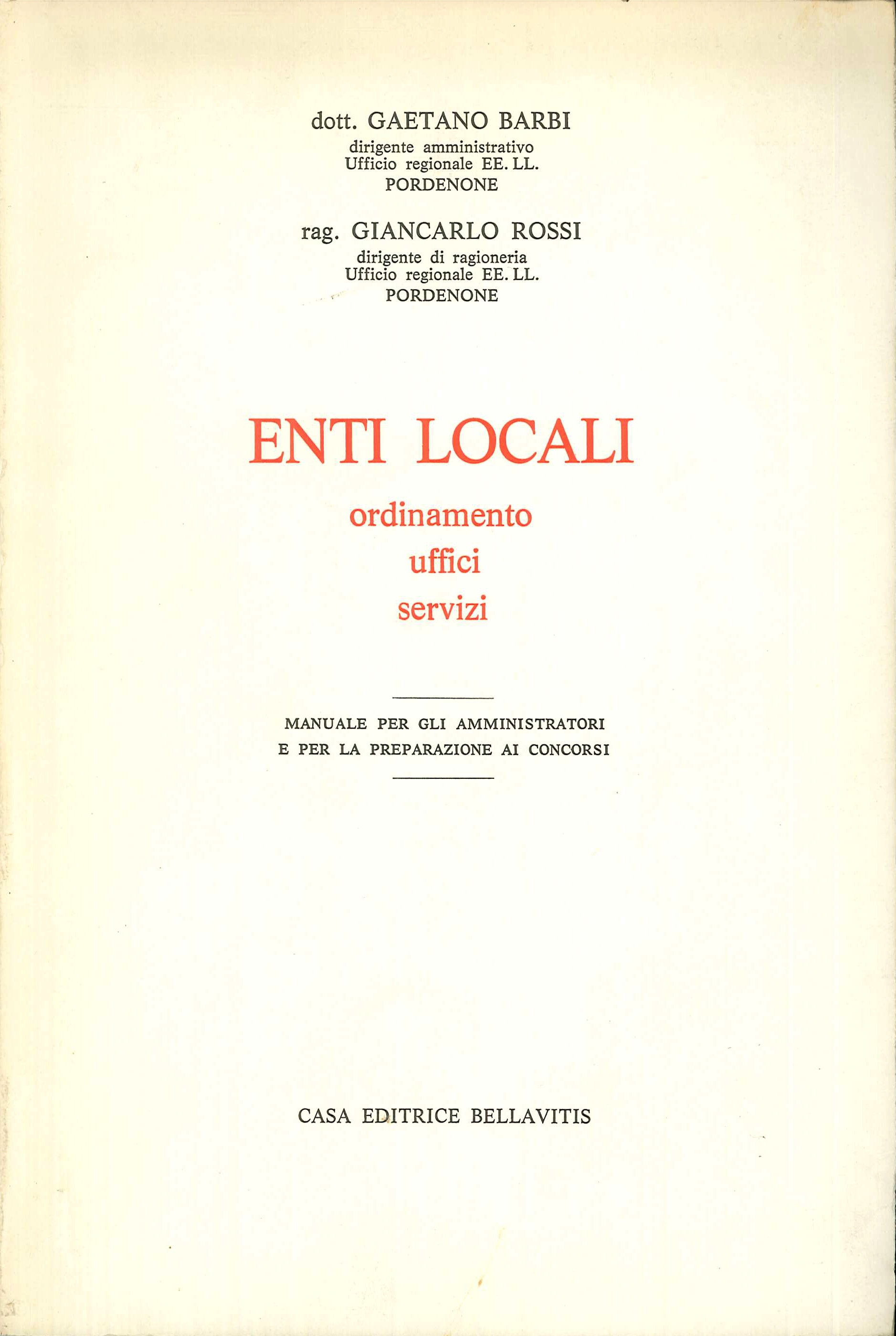 Enti locali. Ordinamento uffici servizi. Manuale per gli amministratori e …