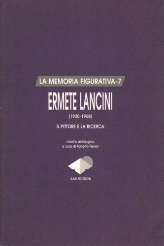 Ermete Lancini (1920-1968). Il tema religioso. La Via Crucis