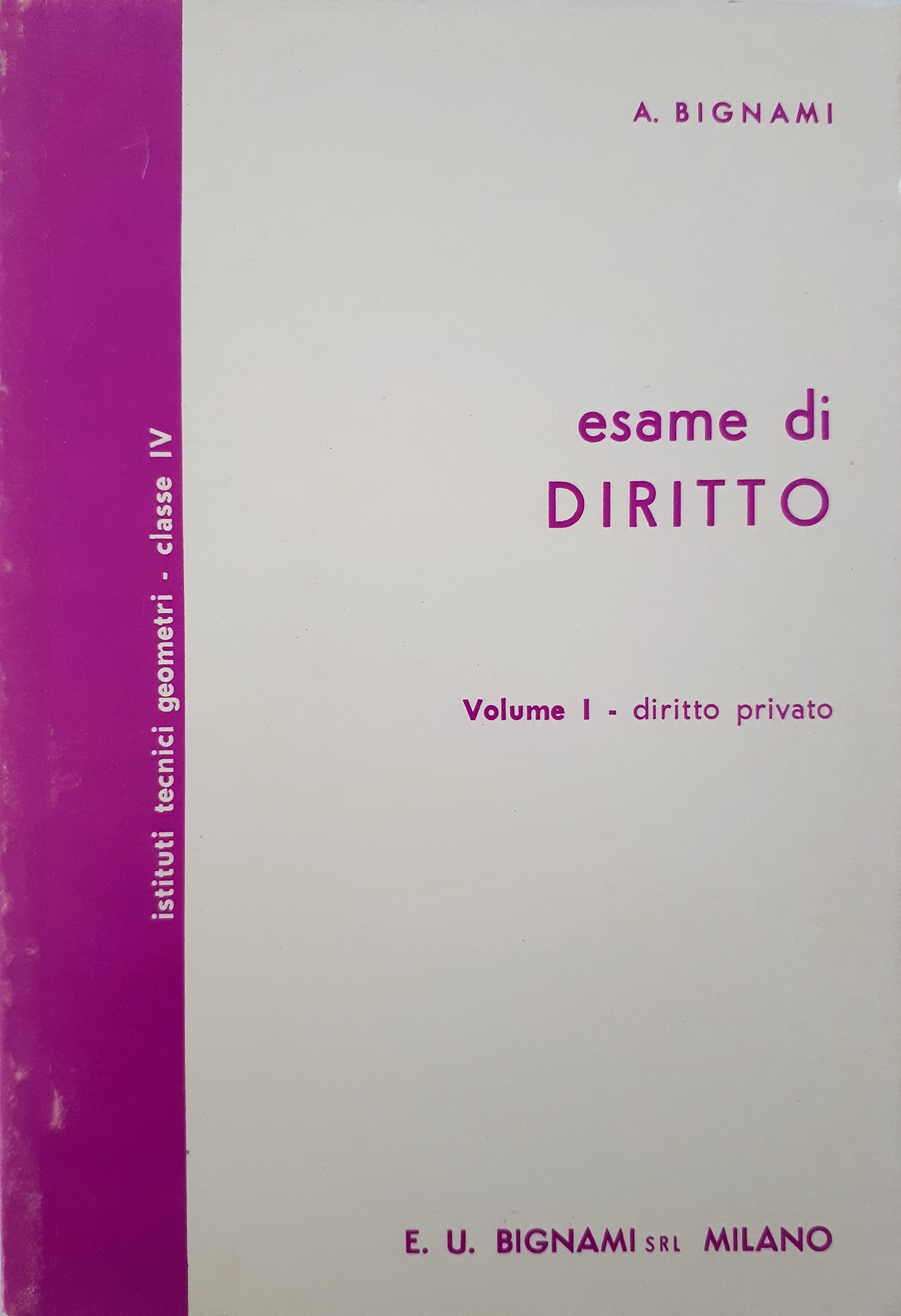 Esame di diritto. Per gli Ist. Tecnici per geometri. 1