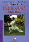 Essentiel du Tai Ji Quan: Style Chen