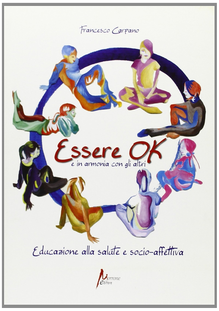 Essere ok e in armonia con gli altri. Educazione alla …