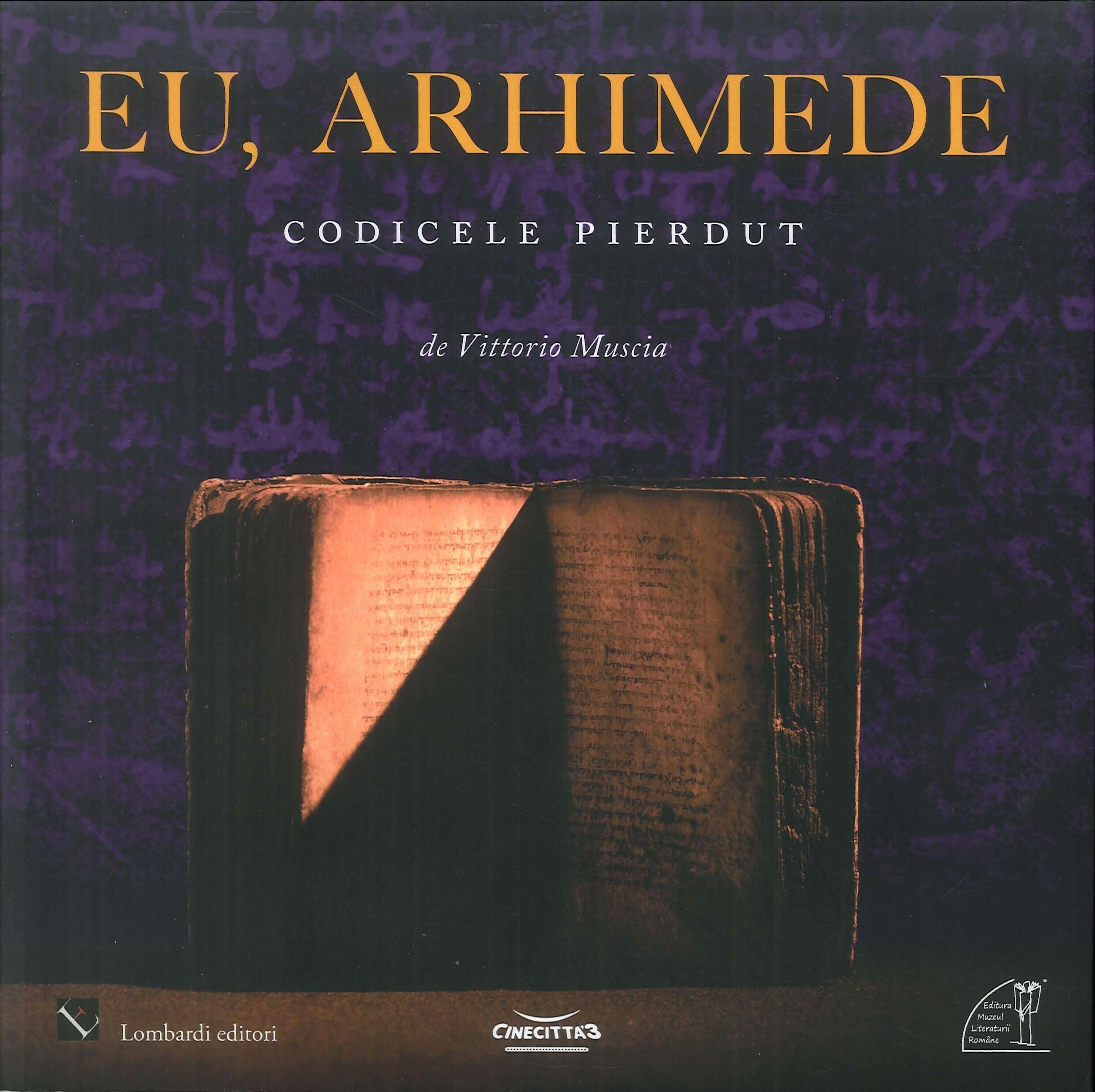 Eu, Arhimede. Codicele Pierdut. Cu DVD
