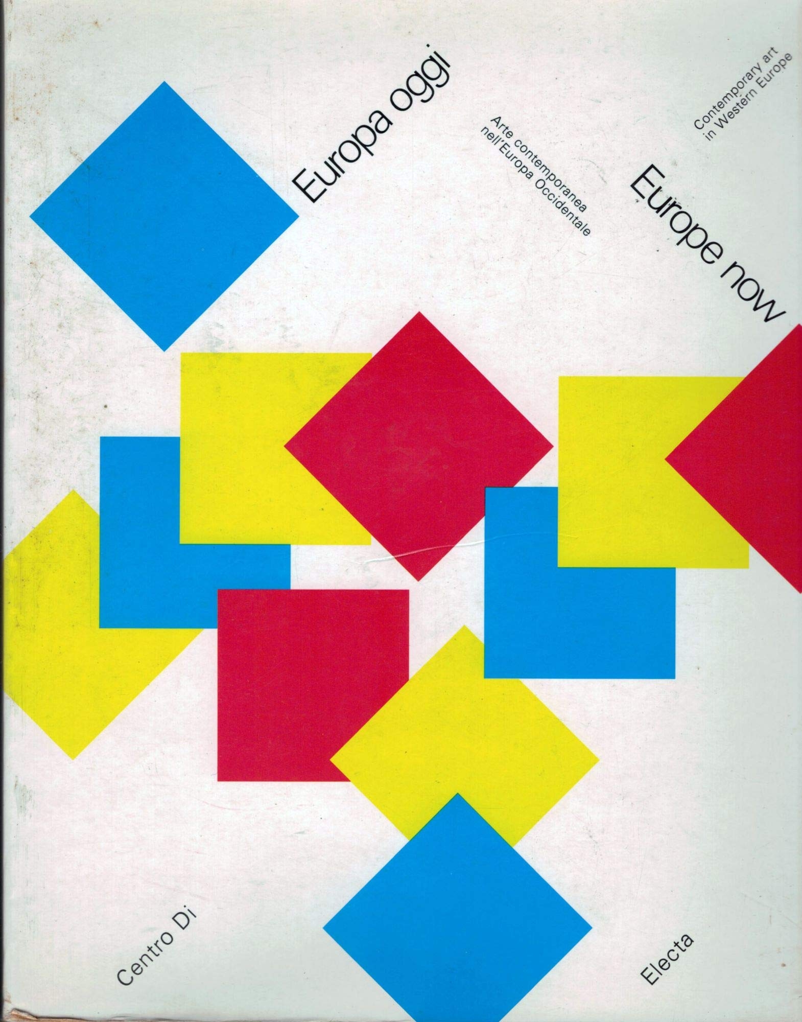 Europa oggi. Europe now