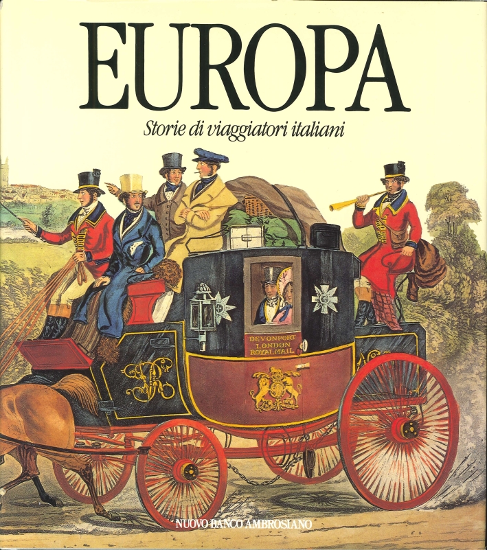 Europa. Storie di Viaggiatori Italiani