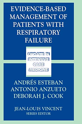 Evidence-Based Management of Patients With Respiratory Failure