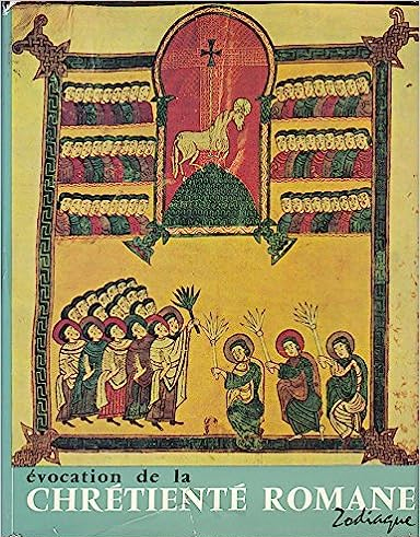 Evocation de la Chrétienté Romane