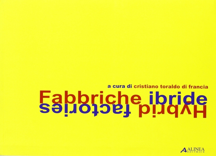 Fabbriche ibride. Hybrid Factories