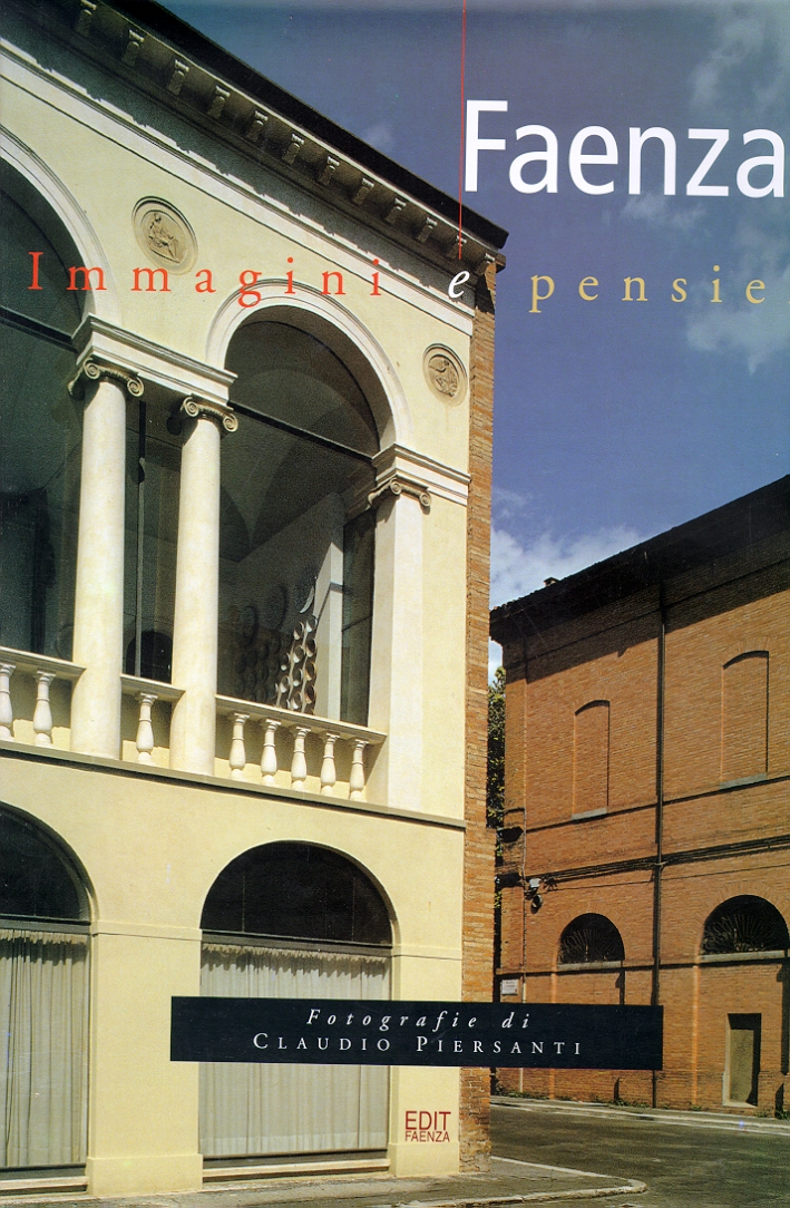Faenza. Immagini e pensieri