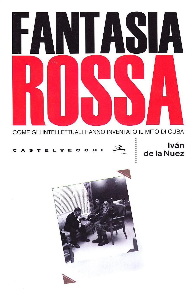 Fantasia Rossa. Come gli Intellettuali Hanno Inventato il Mito di …