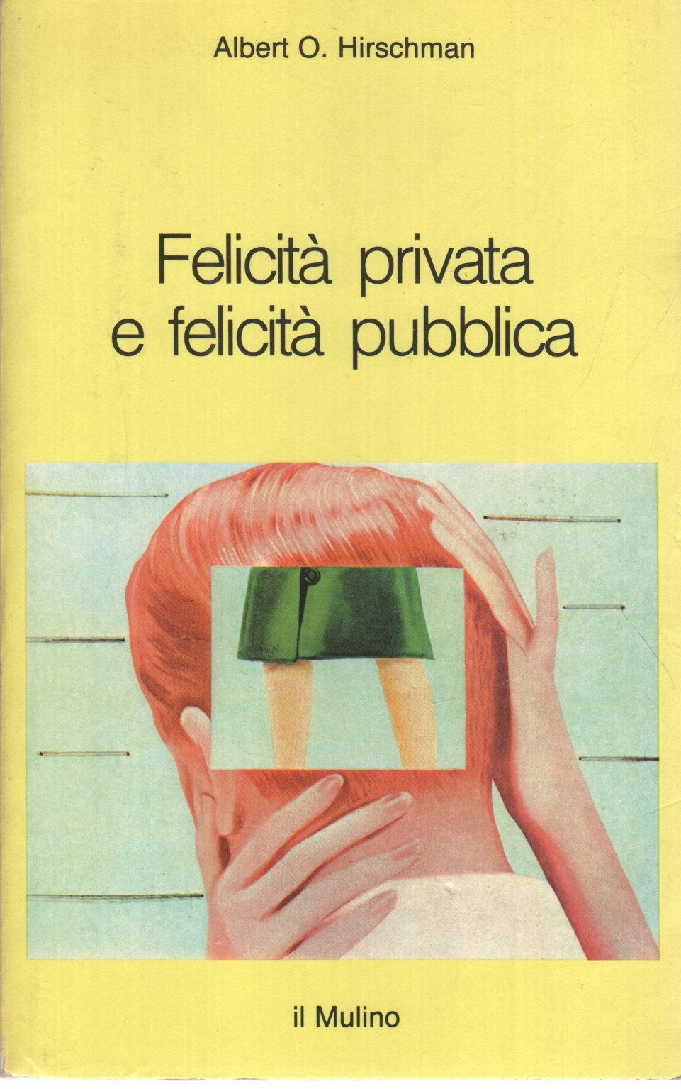 Felicità privata e felicità pubblica