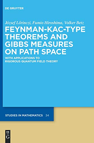 Feynman-Kac-Type Theorems and Gibbs Measures on Path Space: With Applications …