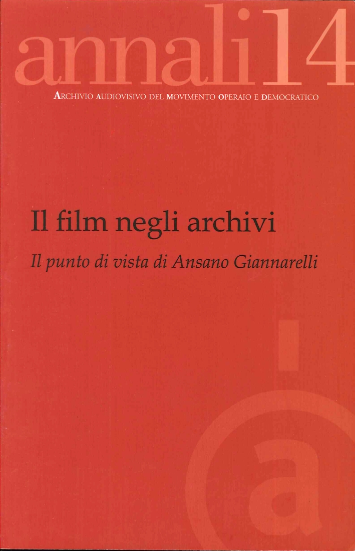 Film Negli Archivi - Annali 14 - Archivio Audiovisivo Del …