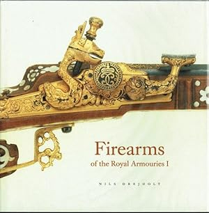 Firearms of the Royal Armouries I. From Gustav II Adolf …