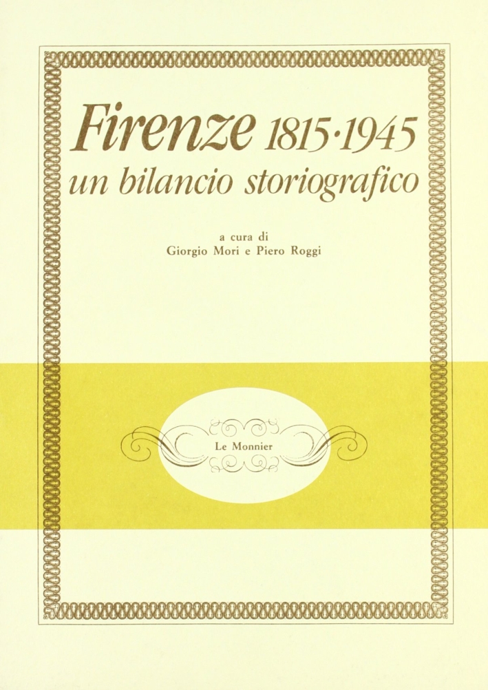 Firenze 1815-1945. Un bilancio storiografico