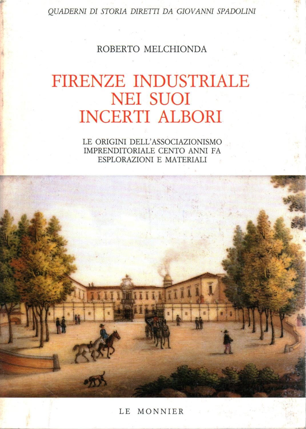 Firenze industriale nei suoi incerti albori