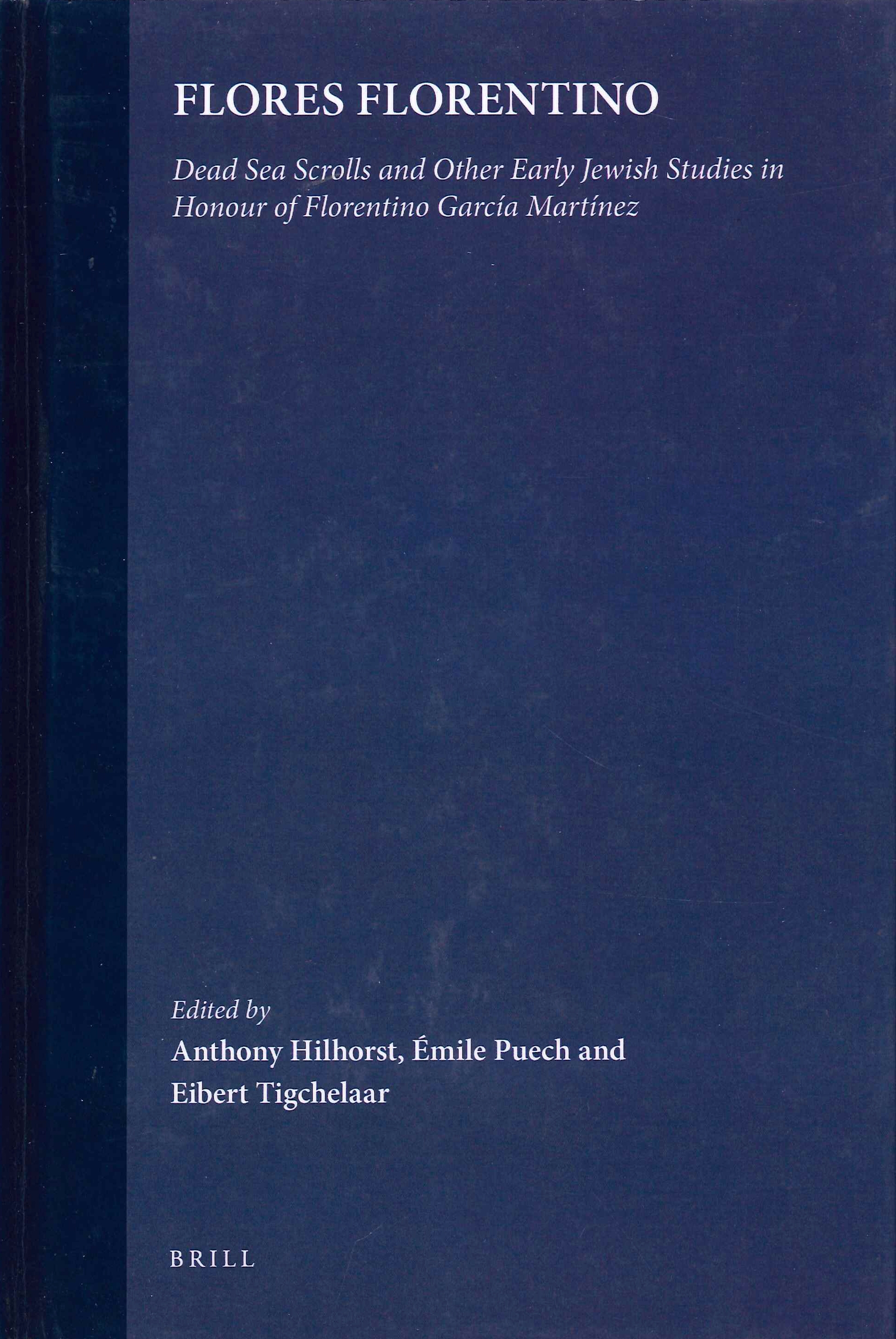 Flores Florentino: Dead Sea Scrolls and Other Early Jewish Studies …