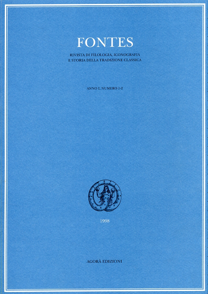 Fontes. Rivista di filologia, iconografia e storia della tradizione classica. …