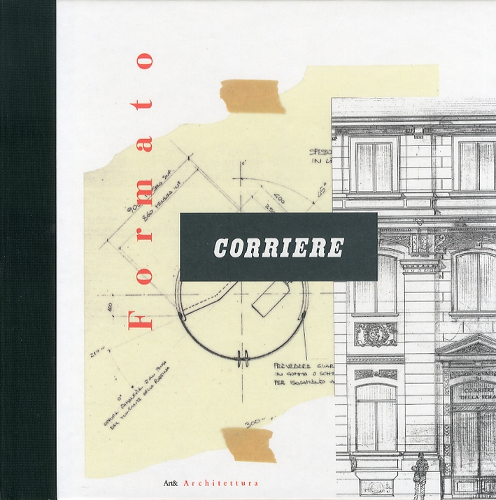 Formato Corriere. L'architettura delle nuove redazioni del Corriere della Sera …