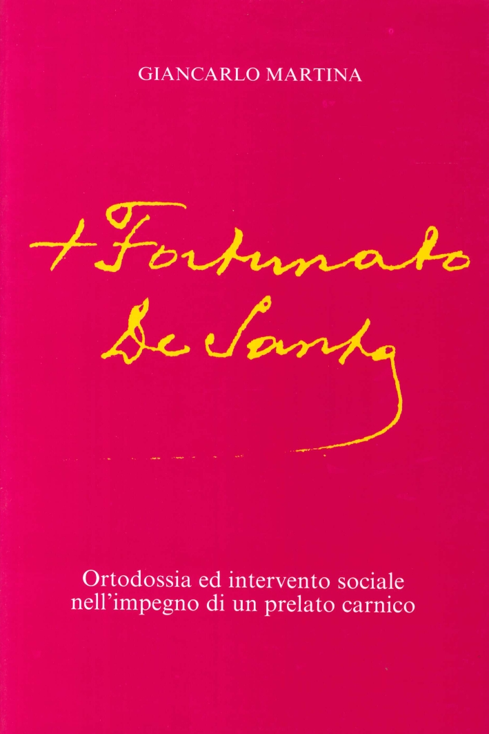 Fortunato De Santa. Ortodossia ed intervento sociale nell'impegno di un …