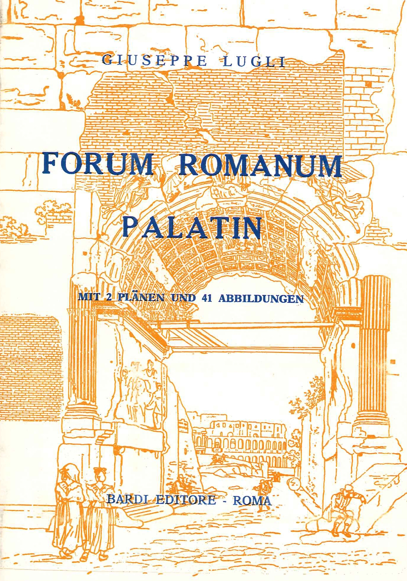 Forum Romanum und Palatin