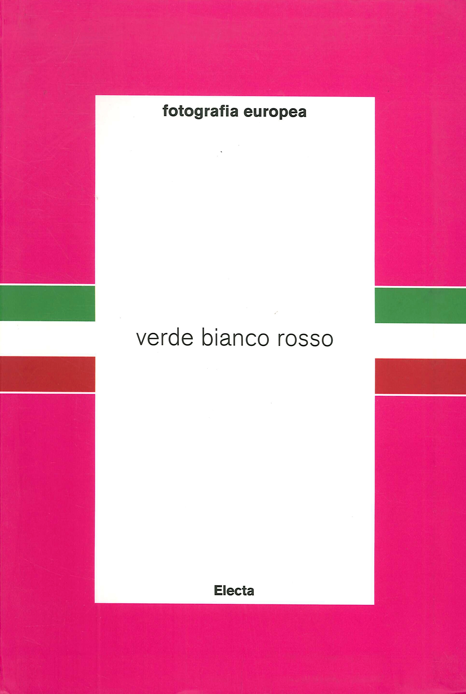 Fotografia Europea. Verde Bianco Rosso