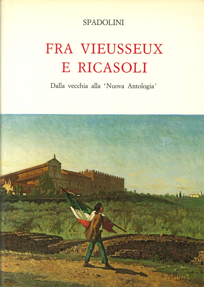 Fra Vieusseux e Ricasoli. Dalla vecchia alla "Nuova Antologia"