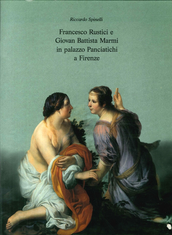 Francesco Rustici e Giovan Battista Marmi in Palazzo Panciatichi a …