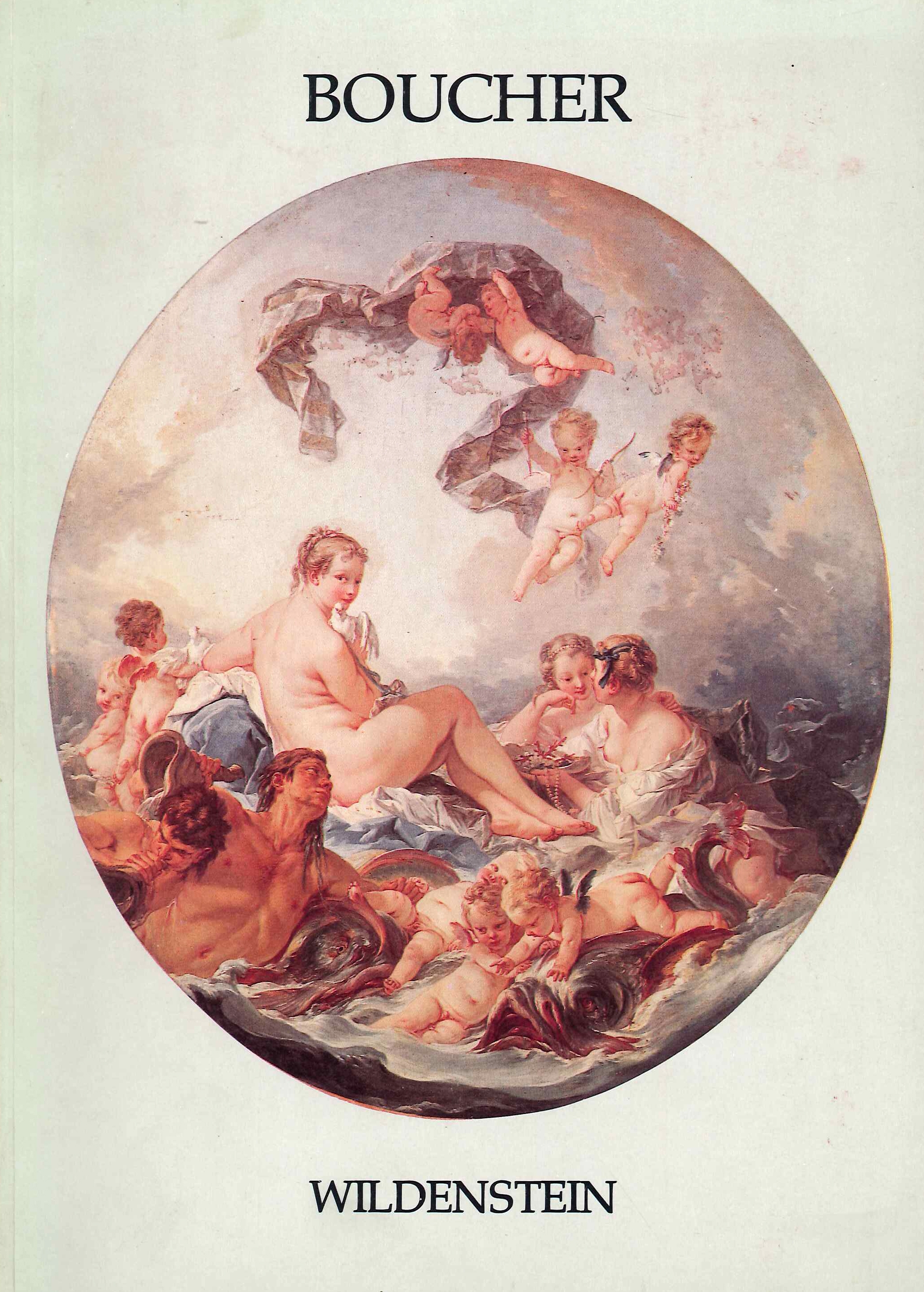 François Boucher. A Loan Exhibition For the Benefit of The …