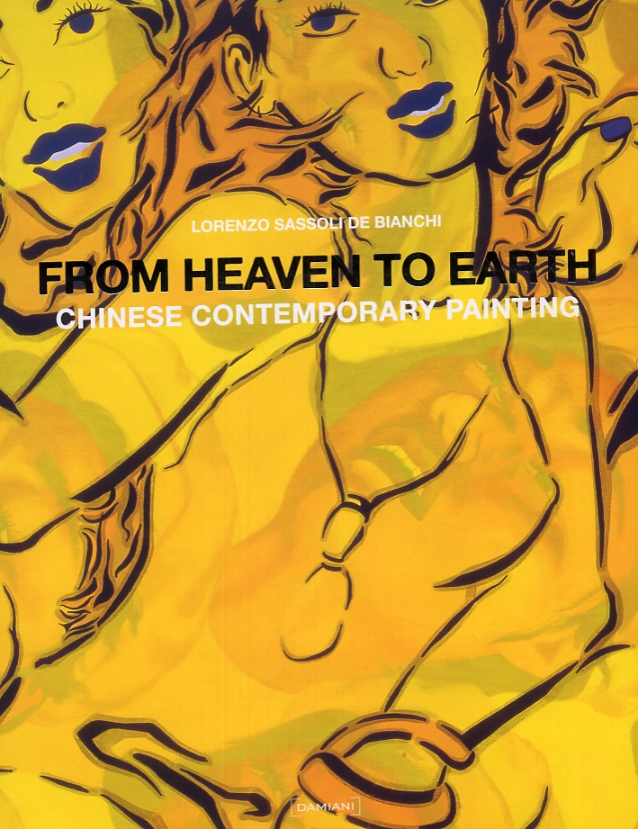 From Heaven to Earth. Chinese Contemporary Painting