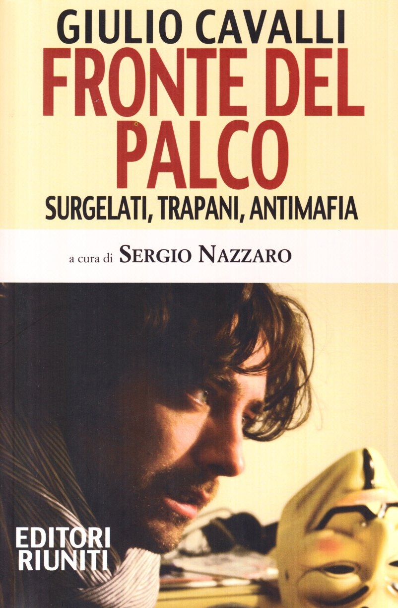 Fronte del palco. Surgelati, Trapani, antimafia