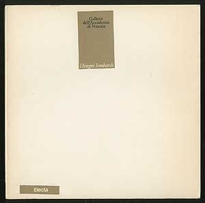 Gallerie dell'Accademia di Venezia. Disegni lombardi