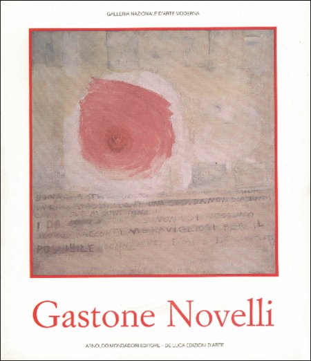 Gastone Novelli. 1925-1968