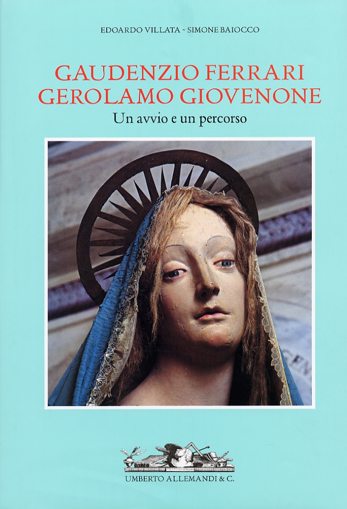 Gaudenzio Ferrari e Gerolamo Giovenone. Un avvio e un percorso