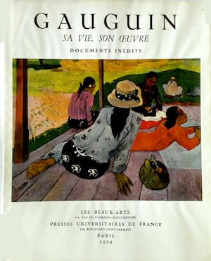 Gauguin: sa vie, son oeuvre: reunion, de textes, d'etudes, de …