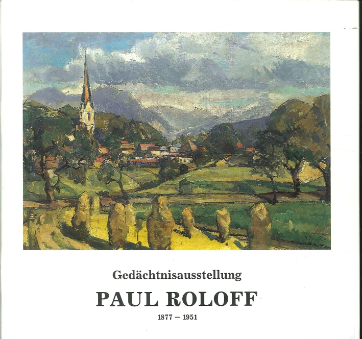 Gedachtnisausstellung. Paul Roloff 1877 - 1951