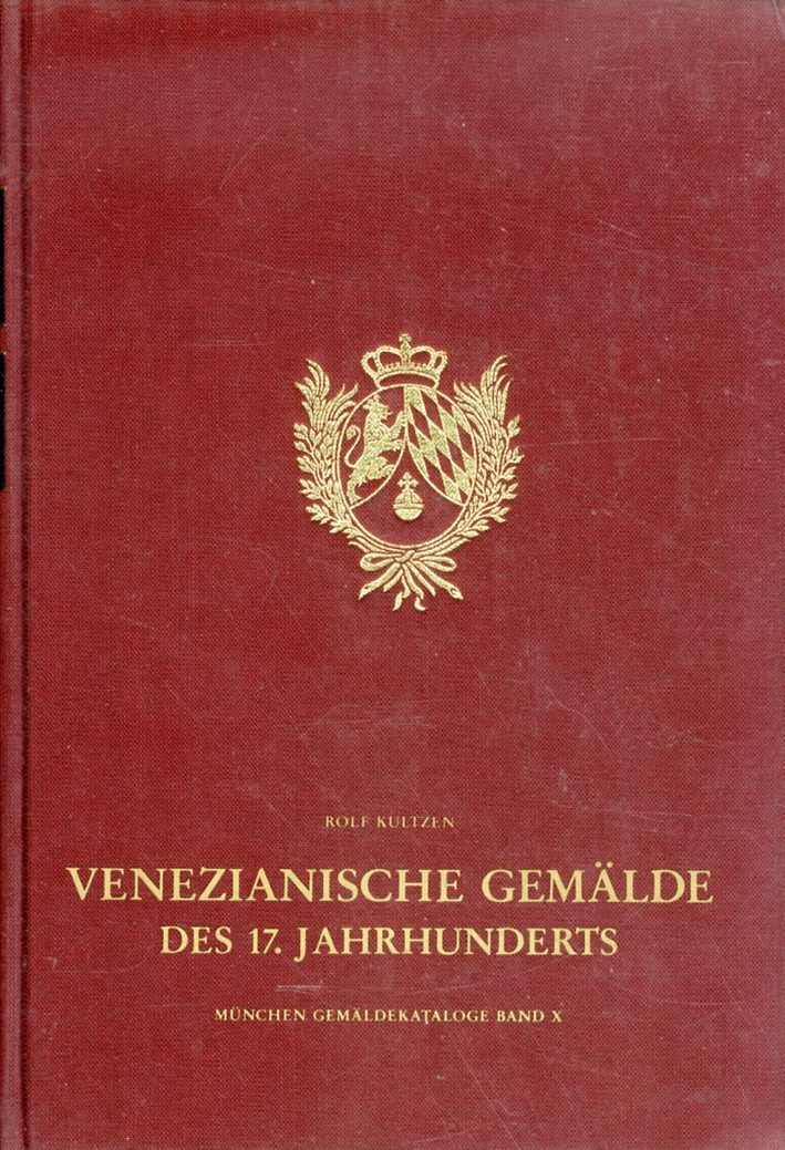 Gemäldekataloge. Band X, 1. Venezianische Gemälde des 17. Jahrhunderts