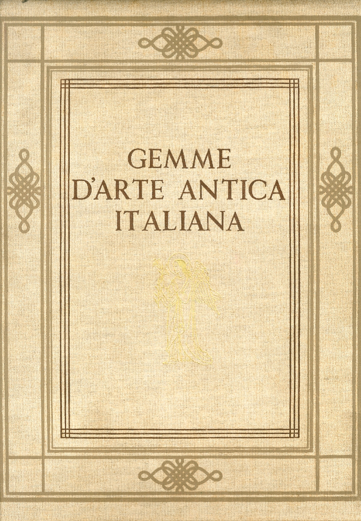 Gemme d'Arte Antica Italiana. Rassegna illustrativa di quadri e sculture …