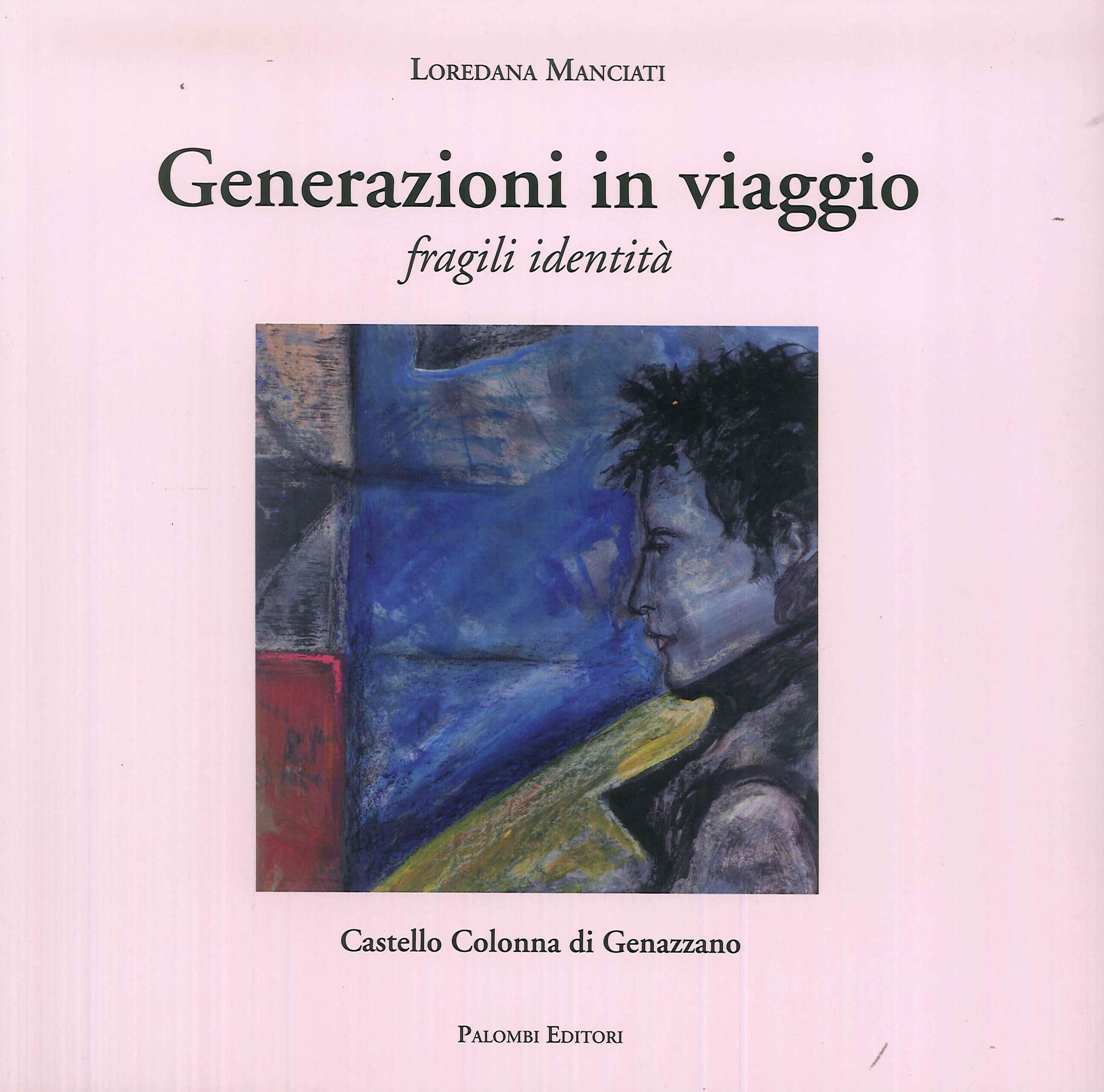 Generazioni in viaggio. Fragili identità