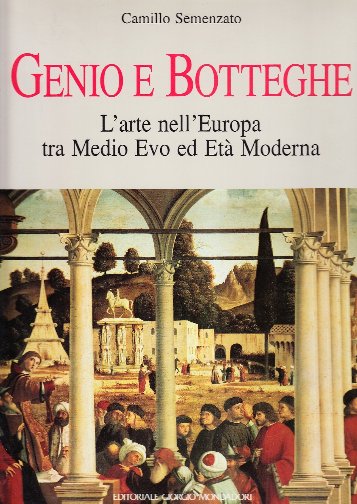 Genio e botteghe. L'arte in Europa tra Medio Evo ed …