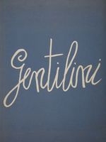 Gentilini. L'Opera Grafica
