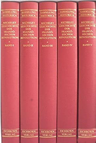 Geschichte der Französischen Revolution. 5 Bände