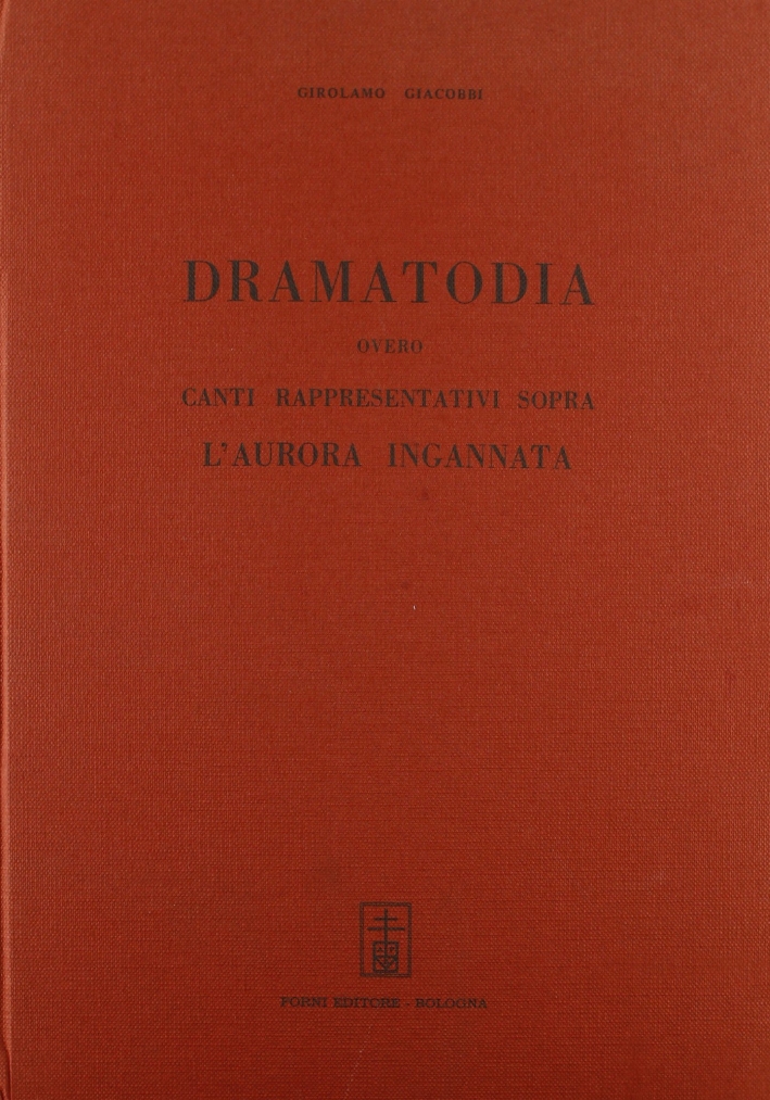 Giacobbi Girolamo: Canti rappresentativi sopra "L'aurora ingannata" (1608)