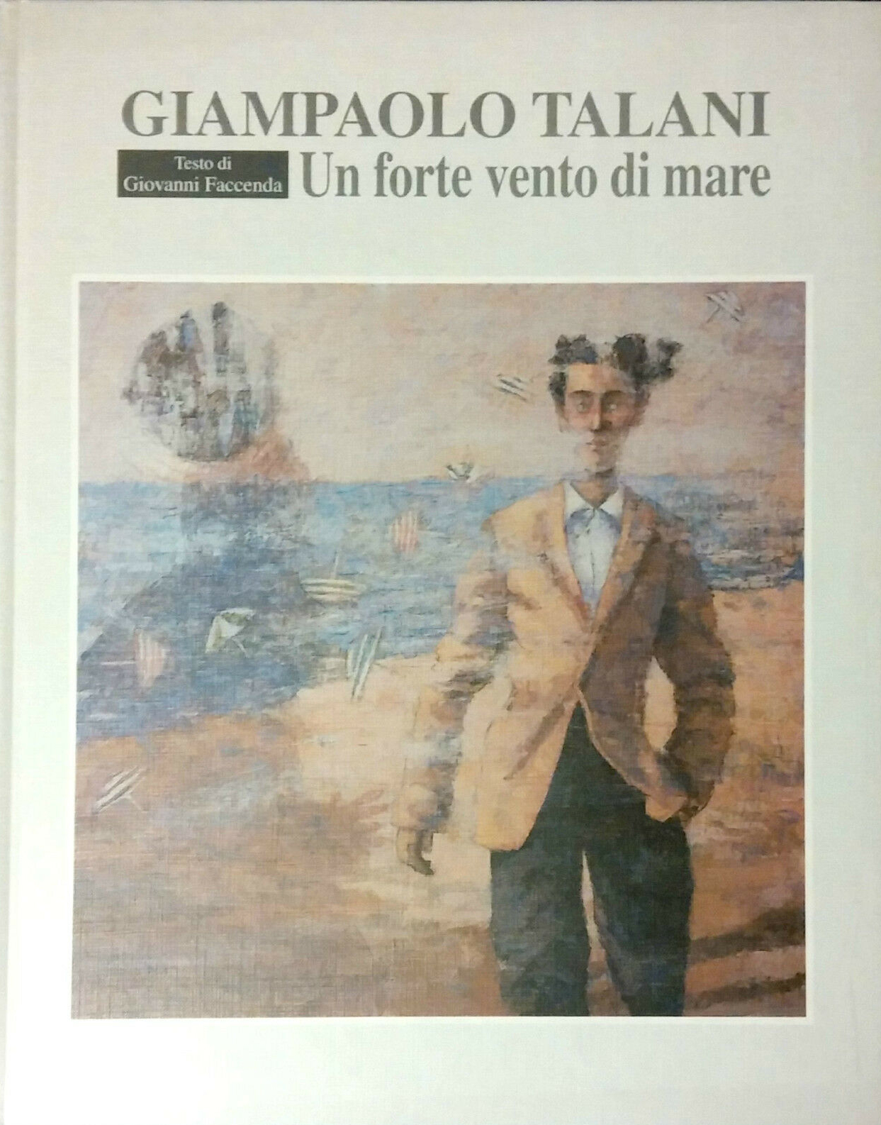 Giampaolo Talani. Un forte vento di mare