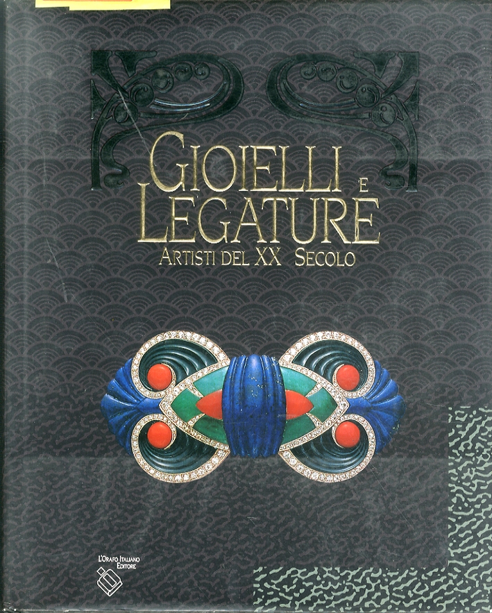 Gioielli e legature. Artisti del XX secolo. Catalogo della mostra
